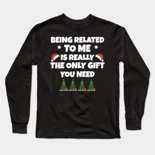 funny christmas being related to me Long Sleeve T-Shirt